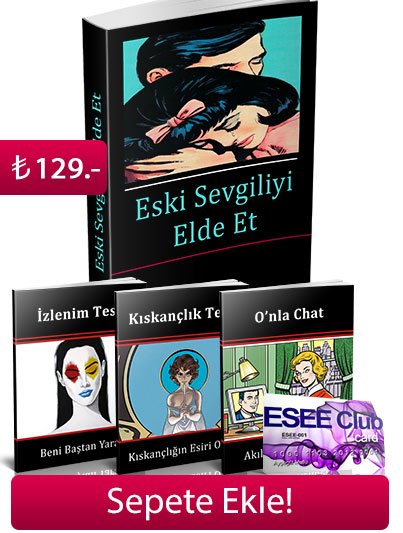 eski sevgiliyi elde et